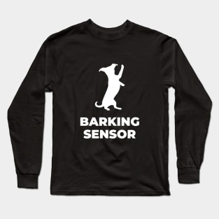 Barking Sensor Long Sleeve T-Shirt